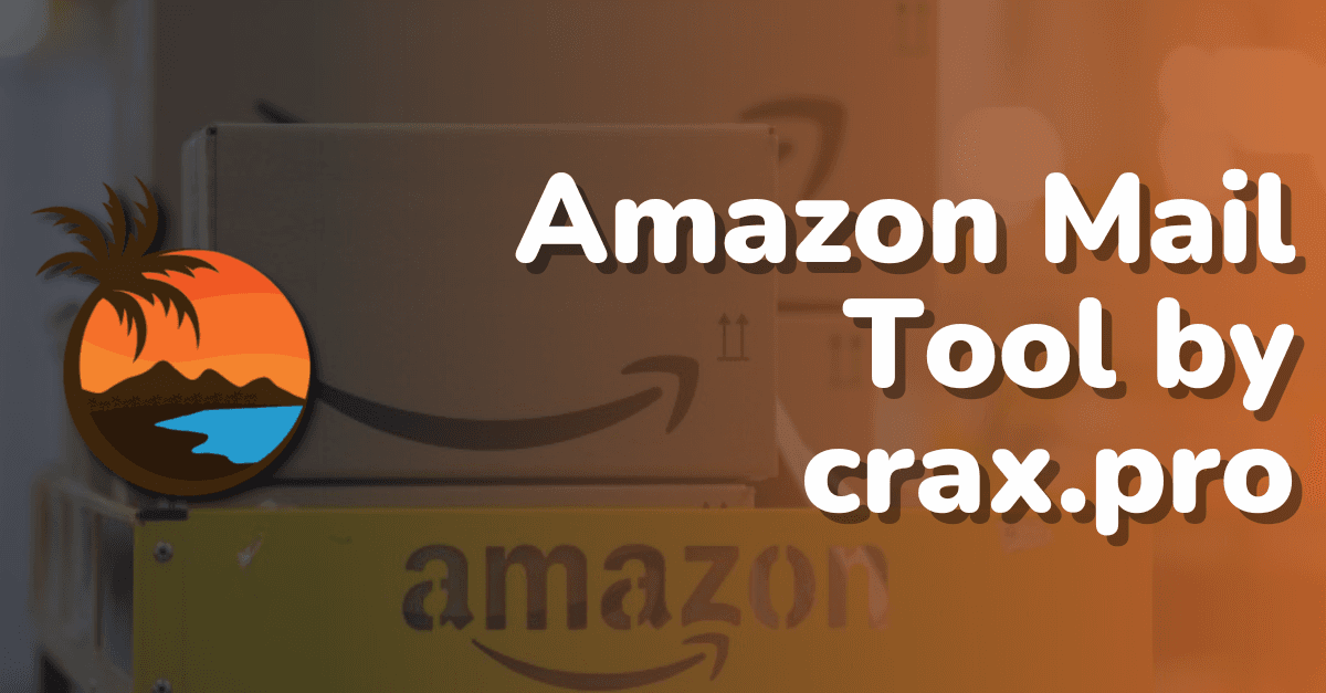 Amazon Mail Tool [Cracked by Crax.Pro]