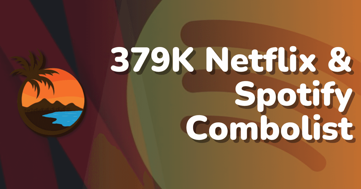 379K Netflix And Spotify Combolist
