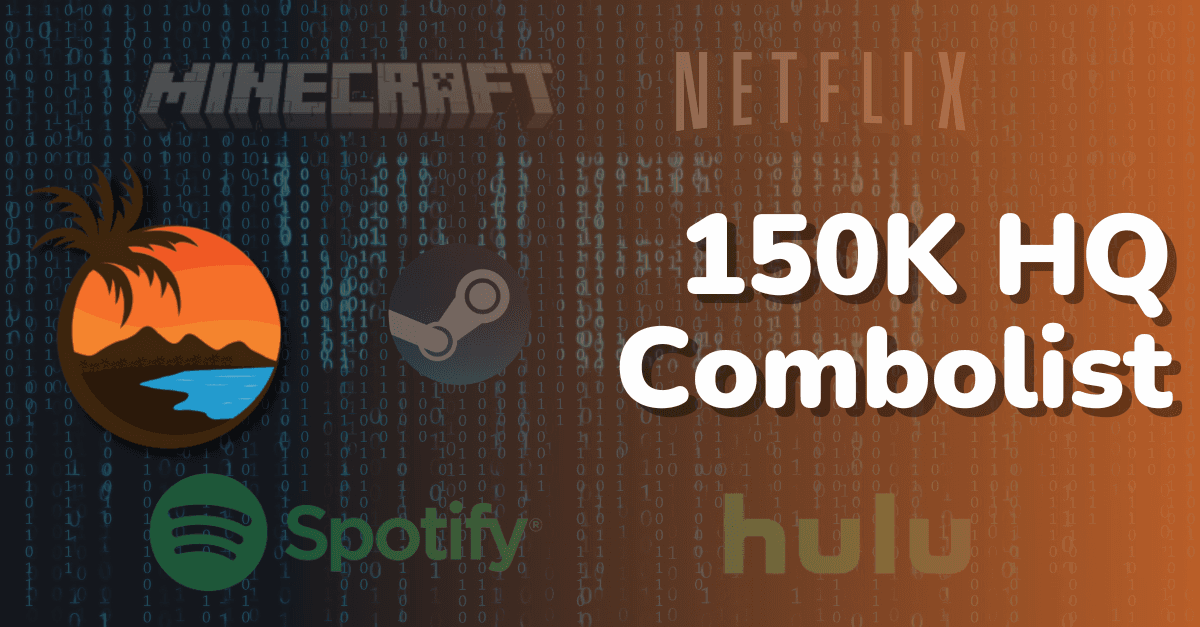 150K HQ Combolist | Netflix Minecraft Uplay Steam Hulu Spotify