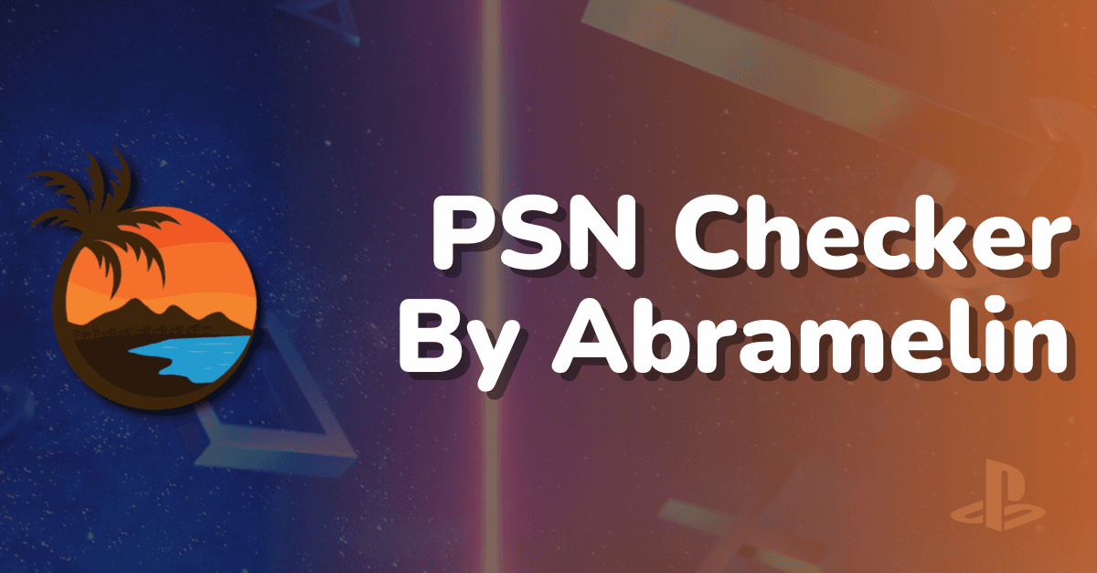 PSN Checker By Abramelin