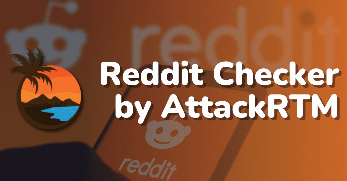 Reddit.com Checker By ATTACKERTM