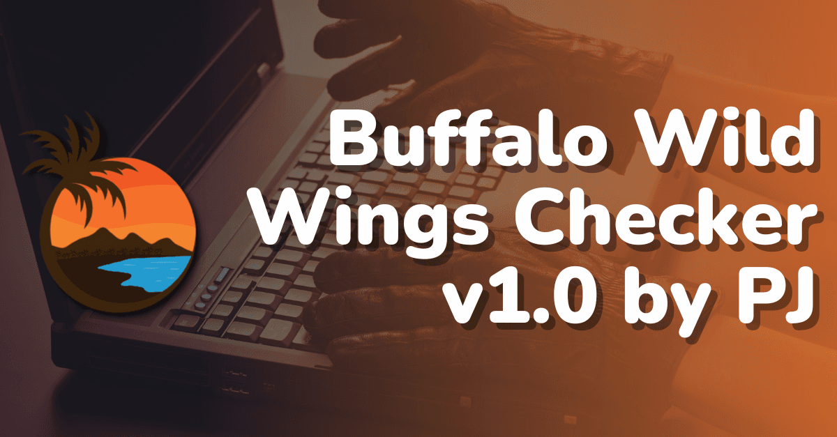 Buffalo Wild Wings Checker v1.0 by PJ