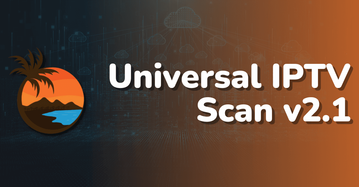 Universal IPTV Scan v2.1